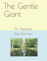 The Gentle Giant