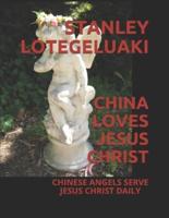 China Loves Jesus Christ
