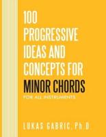 100 Progressive Ideas and Concepts For Minor Chords