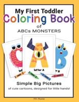 My First Toddler Coloring Book of ABCs Monsters