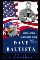 Dave Bautista Americana Coloring Book for Adults
