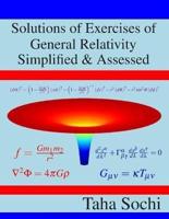 Solutions of Exercises of General Relativity Simplified & Assessed