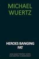 Heroes Banging Fat