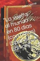 "La Vuelta Al Mundo En 80 Días (Con Notas) (Spanish Edition)"