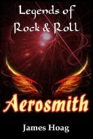 Legends of Rock & Roll - Aerosmith