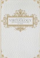 Virtuology: Harness the Power of Virtues