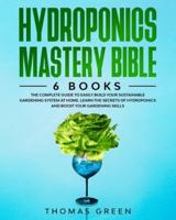 Hydroponics Mastery Bible