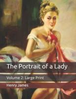 The Portrait of a Lady: Volume 2: Large Print