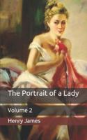 The Portrait of a Lady: Volume 2