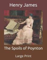 The Spoils of Poynton: Large Print