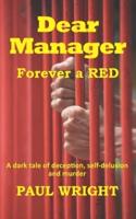 Dear Manager: Forever a Red