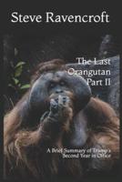 The Last Orangutan Part II