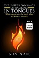 The Unseen Dynamics of Speaking in Tongues