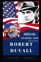 Robert Duvall Americana Coloring Book for Adults