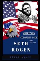 Seth Rogen Americana Coloring Book for Adults