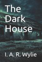 The Dark House