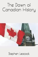 The Dawn of Canadian History