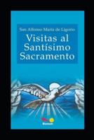 Visitas al Santísimo Sacramento: A María Santísima y a San José