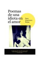 Poemas De Una Idiota En El Amor