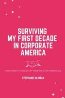 Surviving My First Decade in Corporate America
