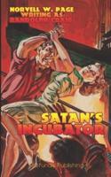 Satan's Incubator (Illustrated)