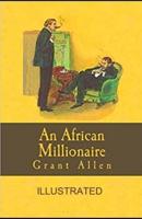 An African Millionaire Illustrated