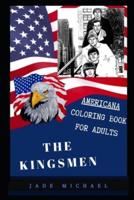 The Kingsmen Americana Coloring Book for Adults