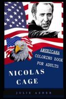 Nicolas Cage Americana Coloring Book for Adults