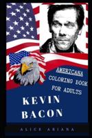 Kevin Bacon Americana Coloring Book for Adults