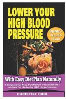 Lower Your High Blood Pressure With Easy Diet Plan Naturally