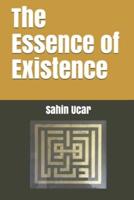 The Essence of Existence