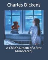 A Child's Dream of a Star (Annotated)