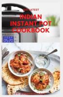 The Latest Indian Instant Pot Cookbook