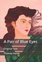 A Pair of Blue Eyes: Original Text