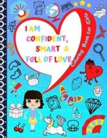 I Am Confident, Smart & Full of Love