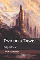 Two on a Tower: Original Text