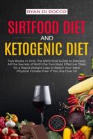 Sirtfood Diet & Ketogenic Diet