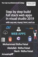 Step by Step Build Full Stack Web Apps in Visual Studio 2019 With Asp.net, Mysql, Html, and Css