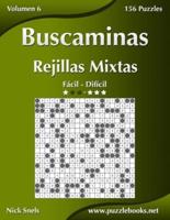 Buscaminas Rejillas Mixtas - De Fácil a Difícil - Volumen 6 - 156 Puzzles