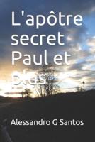 L'apôtre Secret Paul Et Plus