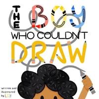 The Boy Who Couldn't Draw