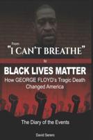 From "I CAN'T BREATHE" to 'BLACK LIVES MATTER'
