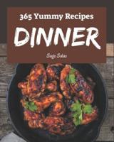 365 Yummy Dinner Recipes