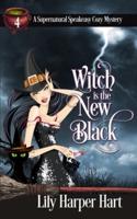 Witch Is The New Black