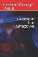 Russia in the Shadows