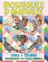 Livres À Colorier - Soulagement Du Stress Mandala - Mosaïques D'animaux