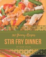 365 Yummy Stir Fry Dinner Recipes