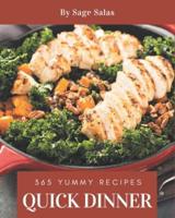365 Yummy Quick Dinner Recipes