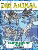 Zoo Animal Coloring Books for Adults - Large Print