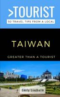 Greater Than a Tourist- Taiwan